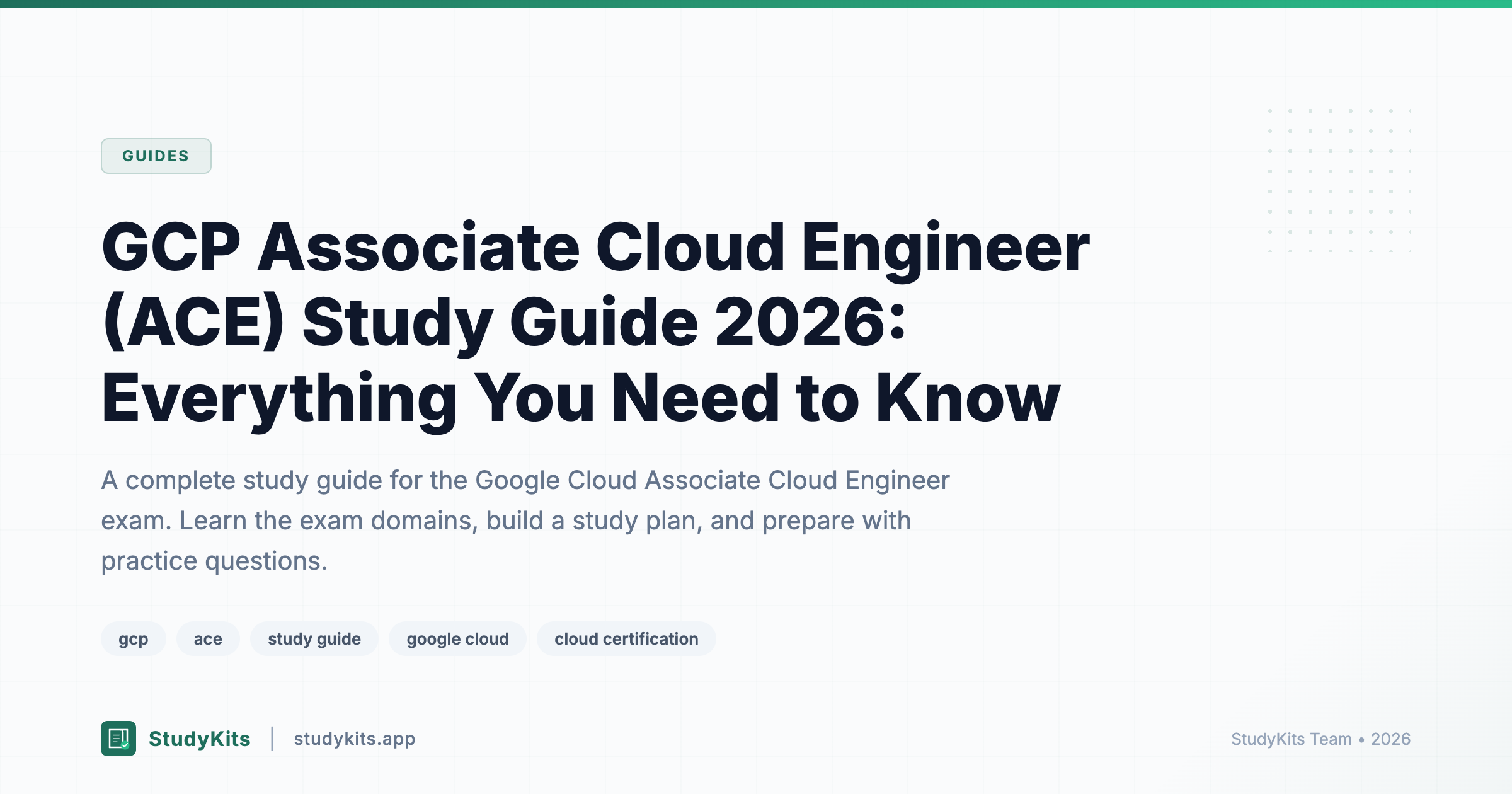 GCP Associate Cloud Engineer (ACE) Study Guide 2026: Everything You Need to Know