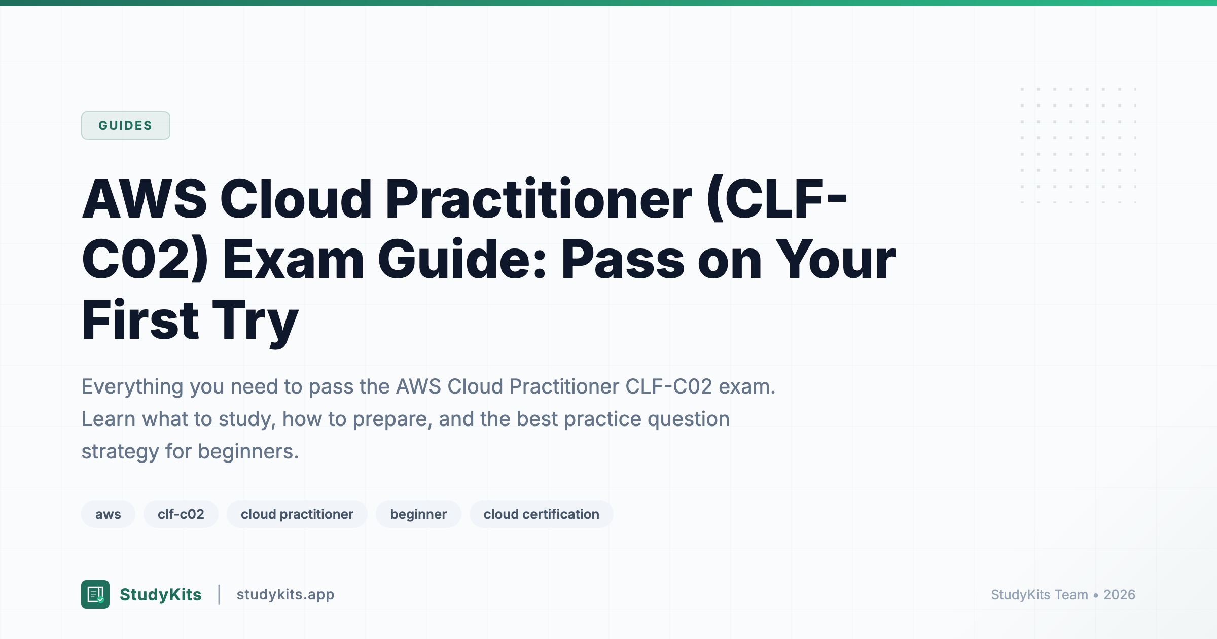 AWS Cloud Practitioner (CLF-C02) Exam Guide: Pass on Your First Try
